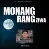 About Monang Rang Ziwa Song